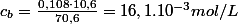 c_{b}=\frac{0,108\cdot10,6}{70,6}=16,1.10^{-3}mol/L